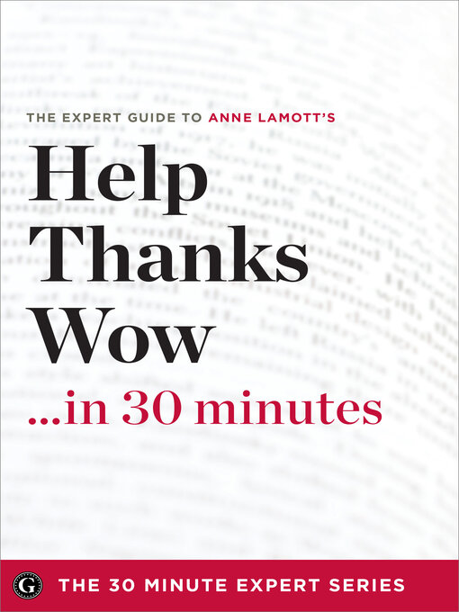 Title details for Help, Thanks, Wow in 30 Minutes by Garamond Press - Wait list